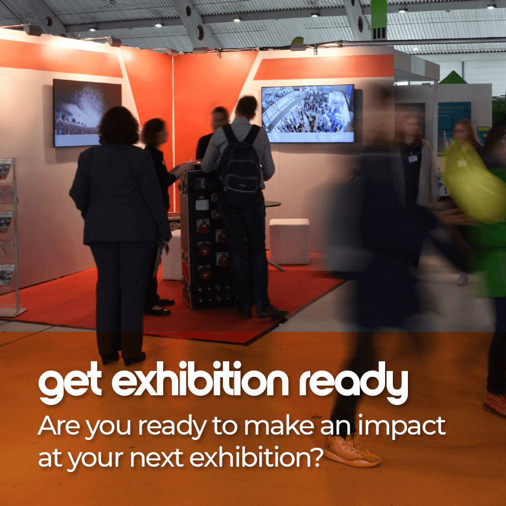 Are you ready to make an impact at your next exhibition?